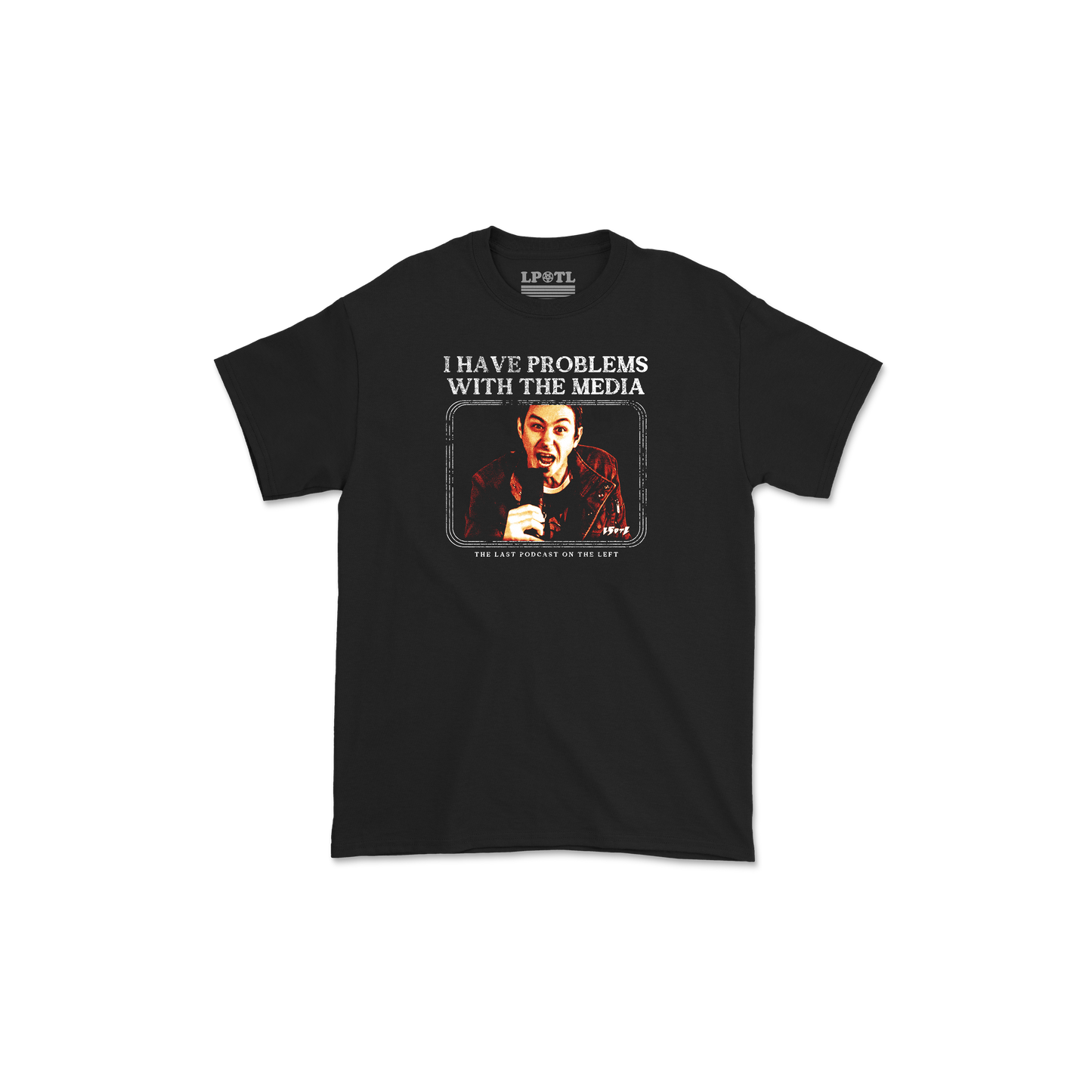 I HAVE PROBLEMS WITH THE MEDIA BLACK SHIRT