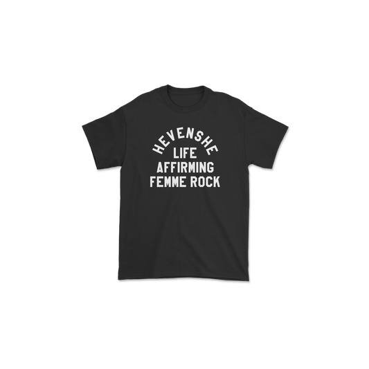 LIFE AFFIRMING FEMME ROCK TEE